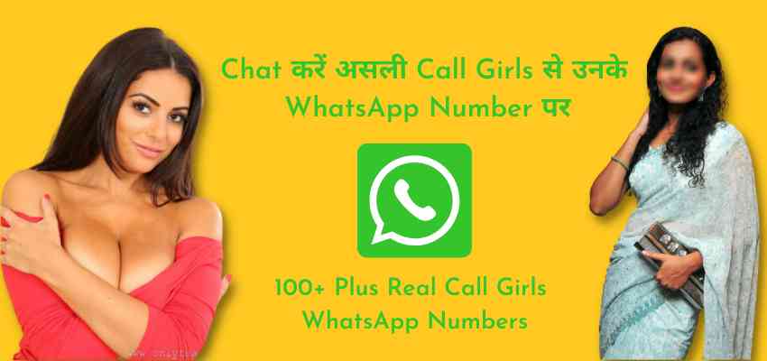 Call Girl WhatsApp Numbers | 2023 Real & Safe Call Girl
